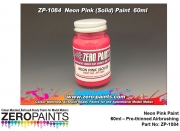 DZ289 Zero Paints Neon Pink Paint - Solid 60ml - ZP-1084  