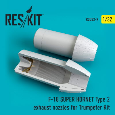 RSU32-0009 1/32 F/A-18 \"Super Hornet\"/EA-18G \"Growler\" type 2 exhaust nozzles for Trumpeter kit (1/3