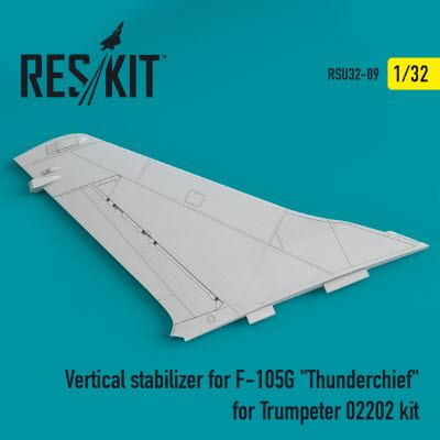 [사전 예약] RSU32-0089 1/32 Vertical stabilizer for F-105G \"Thunderchief\" for Trumpeter 02202 kit (1/32)
