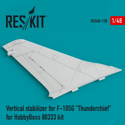 [사전 예약] RSU48-0138 1/48 Vertical stabilizer for F-105G \"Thunderchief\" for HobbyBoss 80333 kit (1/48)