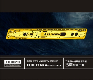 FH700250 1/700 WW II IJN Heavy Cruiser Furutaka Metal Deck (for Hasegawa04536)