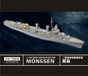FH710016 1/700 WW II USN DESTROYER Monssen (FOR DRAGON7088)