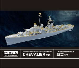 FH350112 1/350 WW II USN Destroyer Chevalier DD-805 for Dragon 1046