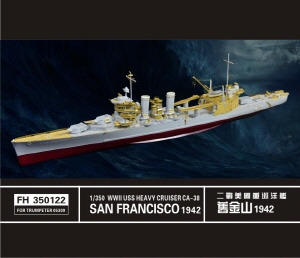 FH350122 1/350 WWII USS Heavy Cruiser San Francisico CA-38 1942(For Trumpeter 05309)