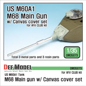 DM35073 1/35 US M60A1 M68 Main gun /canvas cover set(for Tamiya, AFV club 1/35 kit)