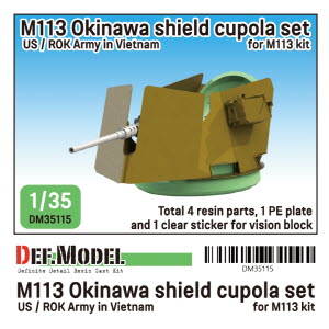 DM35115 1/35 M113 Okinawa shield cupola set in vietnam