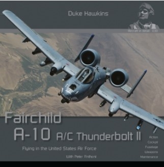 [주문시 입고] HMHDH030 Fairchild A-10 Thunderbolt II (Pages: 180 Photos: over 450)