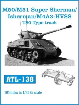 [사전 예약] ATL-138 1/35 M/50 M/51 Super Sherman / Isherman / M4A3 -HVSS T-80 Type track